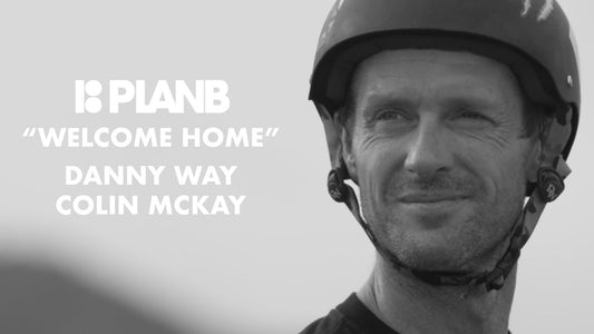 Danny Way's Welcome Home Mega Part Featuring Colin McKay for Plan B Skateboards